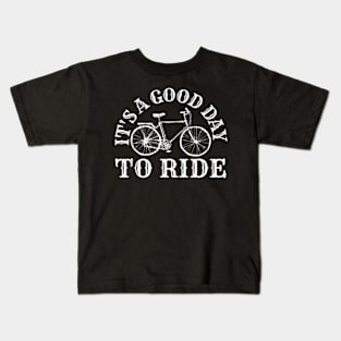 It'S A Good Day To Ride Mountain Biking Cycling Bikepacking Kids T-Shirt